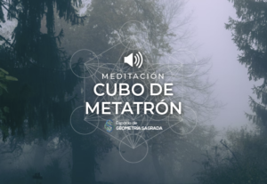 Meditación con el Cubo de Metatatrón